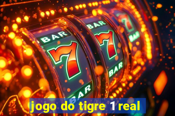 jogo do tigre 1 real